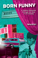 Born Funny: A Comic’s Chronicle Through the Rise of Alt Comedy 1955090246 Book Cover