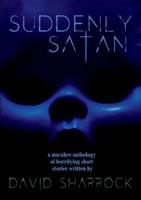 Suddenly Satan and Other Twisted Shorts 0244699704 Book Cover