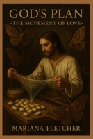 God's Plan: – The Movement of Love B0F9YTZ8PH Book Cover