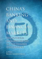 China's Banking and Financial Markets: The Internal Research Report of the Chinese Government 0470822198 Book Cover