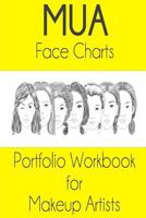 MUA Face Chart Portfolio Workbook for Makeup Artists 1530652014 Book Cover