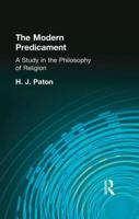 The Modern Predicament: A Study in the Philosophy of Religion 1138870870 Book Cover