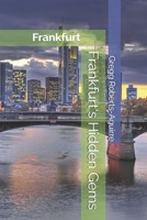 Frankfurt's Hidden Gems: Panache Frankfurt (European Cities with Panache) B0F7SY2Z6N Book Cover