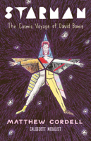 Starman: The Cosmic Travels of David Bowie 0823451550 Book Cover