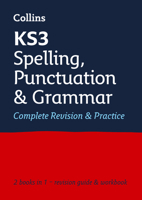 KS3 Spelling, Punctuation and Grammar All-in-One Complete Revision and Practice: Ideal for Years 7, 8 and 9 (Collins KS3 Revision) 0008470510 Book Cover