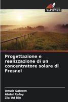 Progettazione e realizzazione di un concentratore solare di Fresnel (Italian Edition) 6209968635 Book Cover