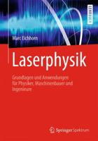 Laserphysik: Grundlagen Und Anwendungen Für Physiker, Maschinenbauer Und Ingenieure 3642326471 Book Cover