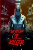 The Return Of Forensic Scientist Killer B0DX2H8HNG Book Cover