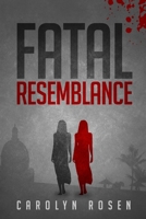 Fatal Resemblance 1836712812 Book Cover