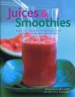 Juices and Smoothies 1844770370 Book Cover