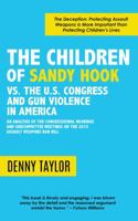 The Children of Sandy Hook vs. The U.S. Congress and Gun Violence in America 1942146590 Book Cover