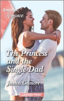The Princess and the Single Dad null Book Cover