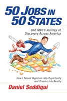 50 Jobs in 50 States: One Man's Journey of Discovery Across America 1605098256 Book Cover