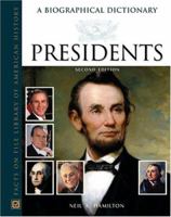 Presidents: A Biographical Dictionary (Political Biographies) 0816082472 Book Cover
