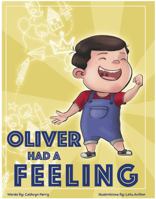 Oliver Had a Feeling 1951049063 Book Cover