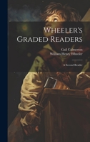 Wheeler's Graded Readers: A Second Reader 102178317X Book Cover
