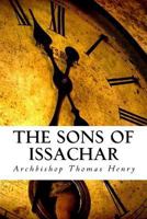 The Sons of Issachar: A Biblical Look at the Prophetic 1542919983 Book Cover