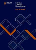 X Syntax: A Study of Phrase Structure (Linguistic Inquiry Monographs) 0262100185 Book Cover