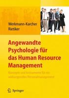 Angewandte Psychologie Fur Das Human Resource Management. Konzepte Und Instrumente Fur Ein Wirkungsvolles Personalmanagement 3642124801 Book Cover