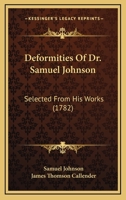 Deformities of Dr. Samuel Johnson: Selected from His Works (Publication / Augustan Reprint Society) 9354755232 Book Cover