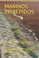 Marinos Intrépidos: El Infierno de Leyte B08RTGF525 Book Cover