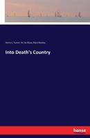 Into Death's Country 3337300448 Book Cover
