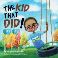 THE KID THAT DID! 0578995034 Book Cover