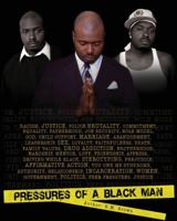 Pressures of a Black Man 0985629703 Book Cover