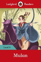 Mulan - Ladybird Readers Level 4 0241358248 Book Cover