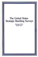 The United States Strategic Bombing Surveys 1479146188 Book Cover
