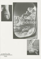 The Shape of Evidence: Contemporary Art and the Document 9078088982 Book Cover