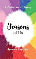 Seasons of Us A Collection of Poetry 9373146777 Book Cover