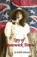 Spy of Brunswick Town 1467589810 Book Cover