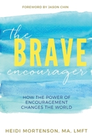 The Brave Encourager 0578296209 Book Cover