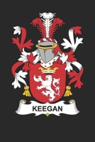 Keegan: Keegan Coat of Arms and Family Crest Notebook Journal (6 x 9 - 100 pages) 1089287437 Book Cover