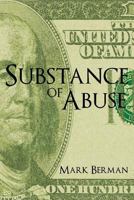 Substance of Abuse 0759618305 Book Cover