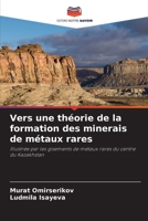 Vers une théorie de la formation des minerais de métaux rares (French Edition) 6209718388 Book Cover