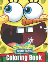 Spongebob Coloring Book: 50+ High Quality Illustrations. Great Coloring Book for Kids Ages 4-8 B09TF6S9P7 Book Cover