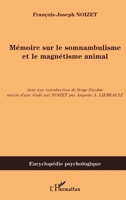 Mémoire Sur Le Somnambulisme Et Le Mágnetisme Animal: Adressé En 1820 A L'académie De Berlin Et Publié En 1854... 2747582884 Book Cover
