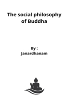 The social philosophy of Buddha 8507177557 Book Cover