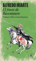 El jinete Bucentauro / The Bucentaur (Spanish Edition) 6287811137 Book Cover