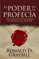 El poder de la profec�a: Elena White y las fundadoras de religiones del siglo XIX B084G4RCLM Book Cover