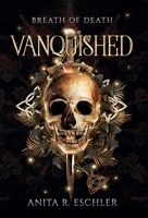 Vanquished: Breath of Death 0645076902 Book Cover