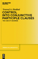 Control Into Conjunctive Participle Clauses: The Case of Assamese 3110238241 Book Cover
