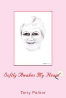 Softly Awakes My Heart 1449067972 Book Cover