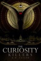 The Curiosity Killers 193573881X Book Cover