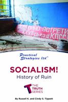 Socialism! A History of Ruin 1949606023 Book Cover