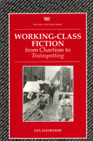 Working Class Fiction (Writers and Their Work) 0746307802 Book Cover