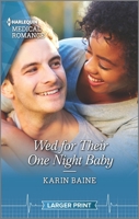 Wed for Their One Night Baby 1335409092 Book Cover