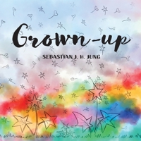 Grown-up: Wordless Picture Book B0C47TBMBP Book Cover